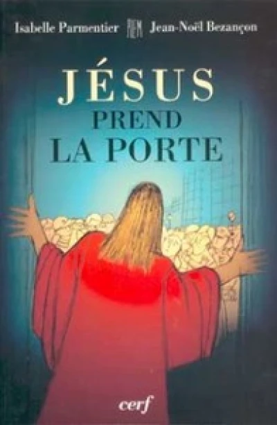 Jésus prend la porte