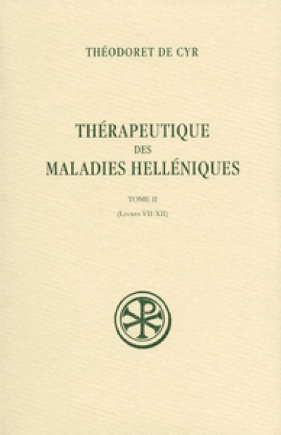 Thérapeutique des maladies helléniques - tome 2