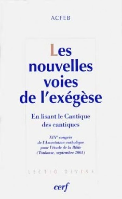 Les Nouvelles voies de l'exégèse