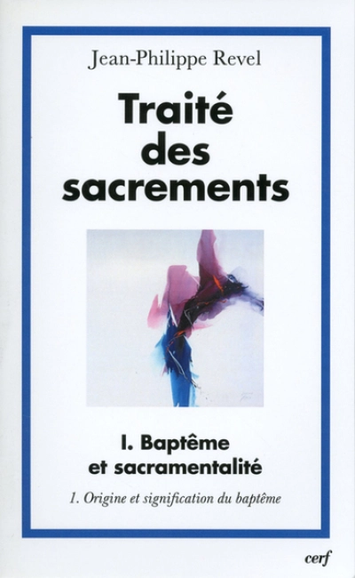 Traité des sacrements, I.1