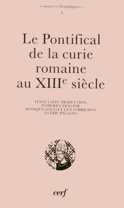 Le Pontifical de la curie romaine au XIIIe siècle