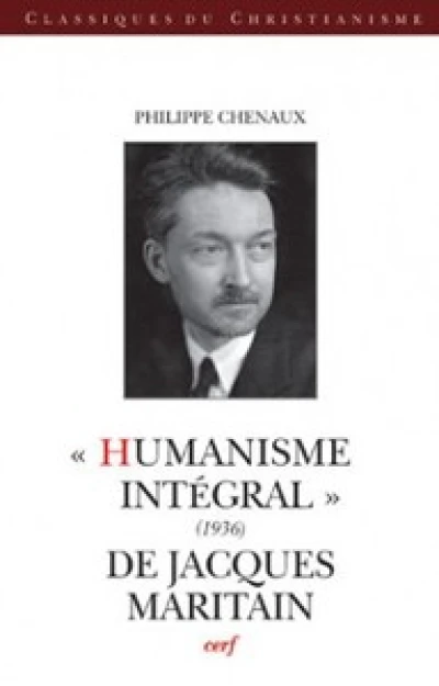 Humanisme intégral (1936) de Jacques Maritain