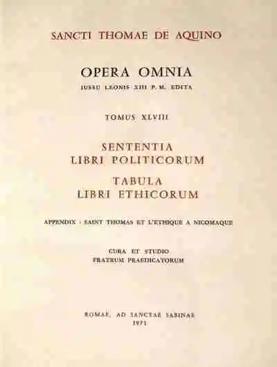 Opera Omnia - tome 48 Sententia libri politicorum Tabula libri ethicorum