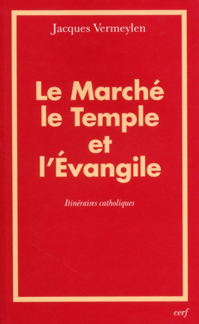 Le Marché, le Temple et l'Évangile