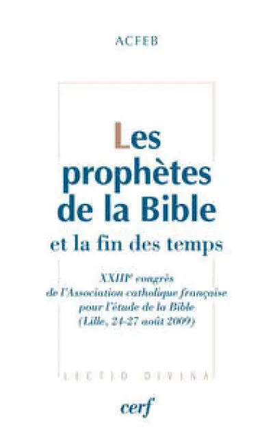 Les Prophètes de la Bible et la fin des temps