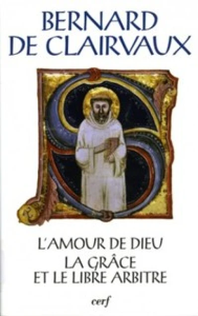 L'Amour de Dieu - La Grâce et le libre arbitre