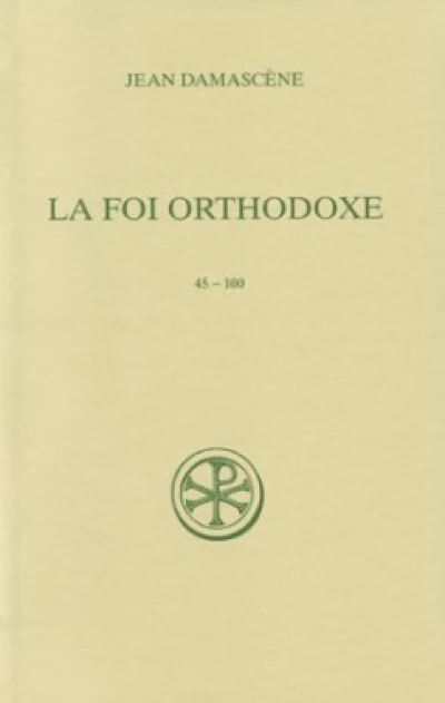 La foi orthodoxe 45-100