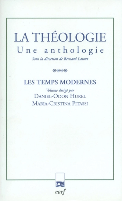 La Théologie. Une anthologie, tome IV