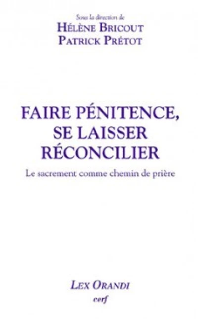 Faire pénitence, se laisser réconcilier