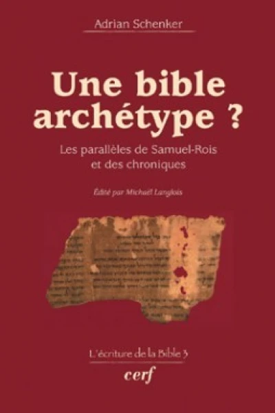 Une bible archétype ? Les parallèles de Samuel-Rois et des chroniques