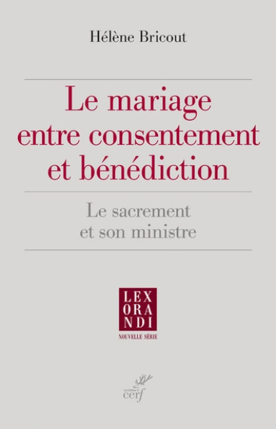 Le mariage entre consentement et bénédiction