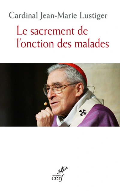 Le sacrement de l' onction des malades