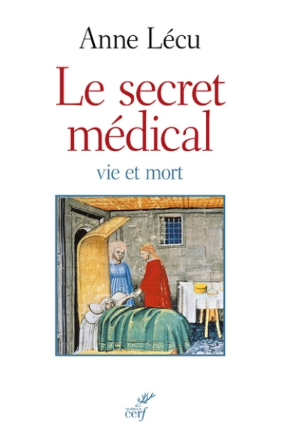 Le secret médical : Vie et mort