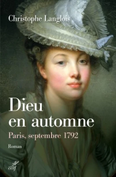 Dieu en automne : Paris, septembre 1792