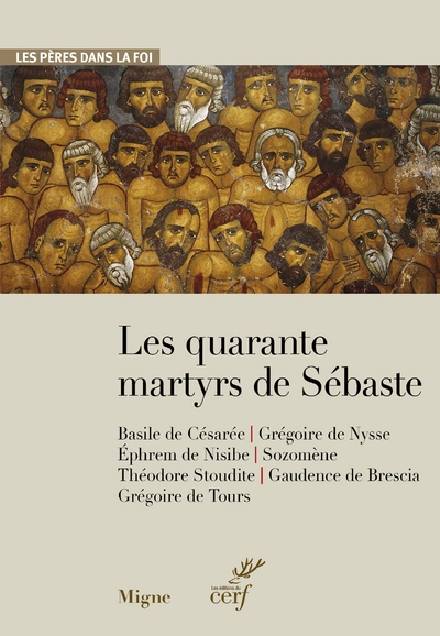 Les quarante martyrs de Sébastes