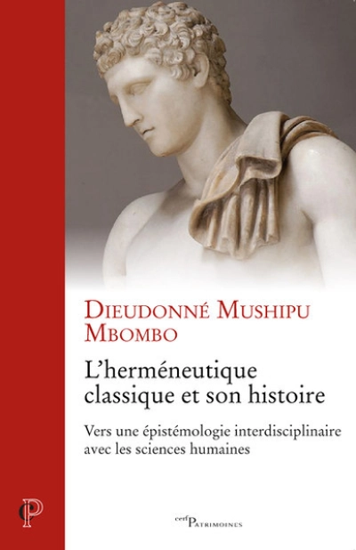 L'herméneutique classique et son histoire