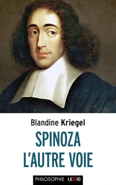 Spinoza : L'autre voie