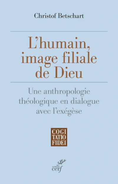 L'humain, image filiale de Dieu