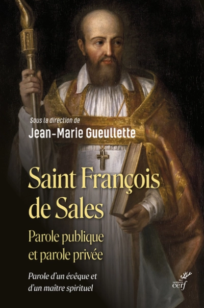 Saint François de Sales - Parole publique et parole privée