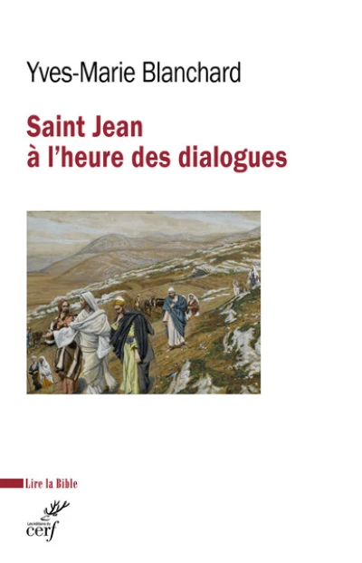 Saint Jean à l'heure des dialogues judéo-chrétien, oecuménique, interreligieux