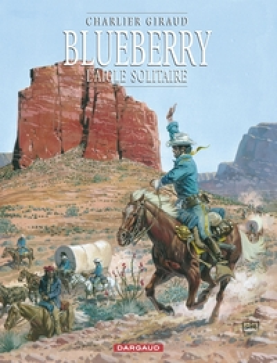 Blueberry - Tome 3 - L'Aigle solitaire