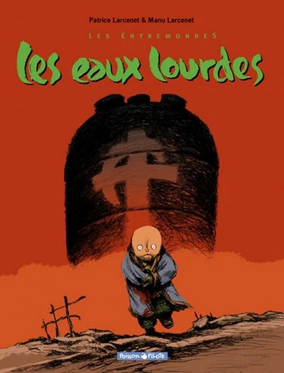 Les Entremondes, tome 2 : Les eaux lourdes