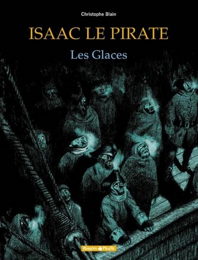 Isaac le Pirate, tome 2 : Les Glaces