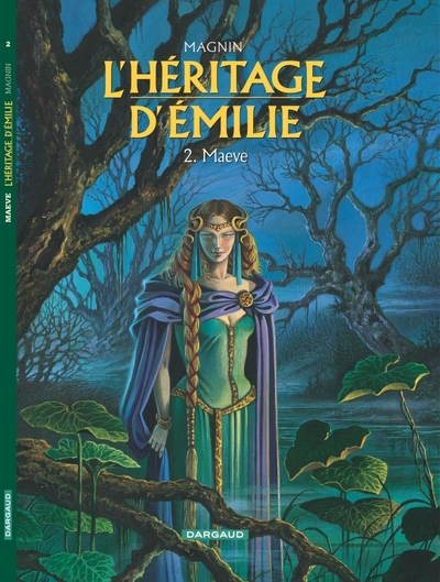 L'Héritage d'Emilie, tome 2 : Maeve