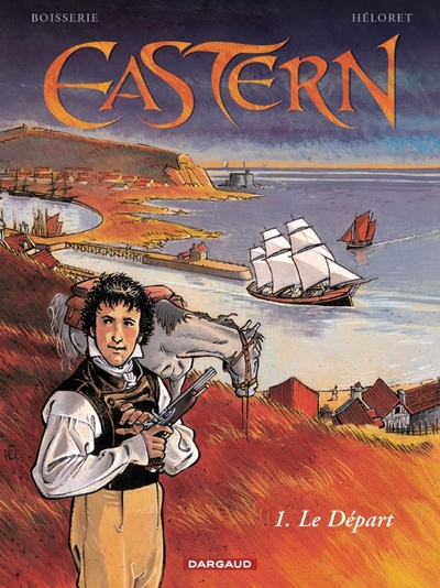 Eastern, Tome 1 : Le départ