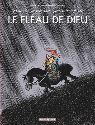 Une aventure rocambolesque de... Tome 3 : Attila le Hun - Le fléau de Dieu