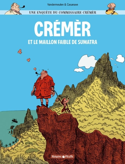 Une enquête du commissaire Crémèr, Tome 1 : Crémèr et le maillon faible de Sumatra