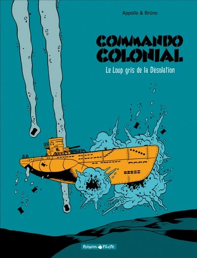 Commando Colonial, tome 2 : Le Loup gris de la Désolation