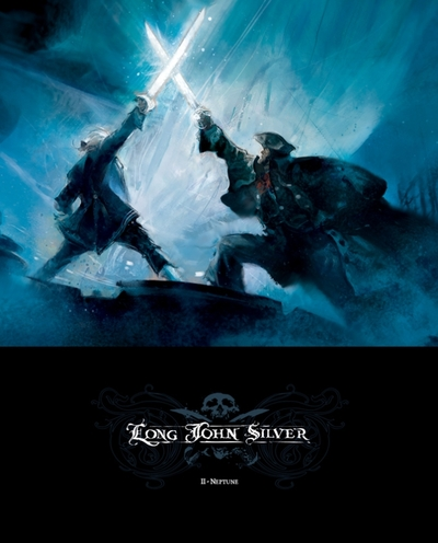 Long John Silver, tome 2 : Neptune