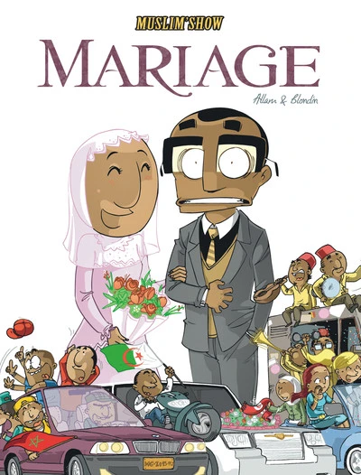 Muslim Show, tome 2 : Le Mariage