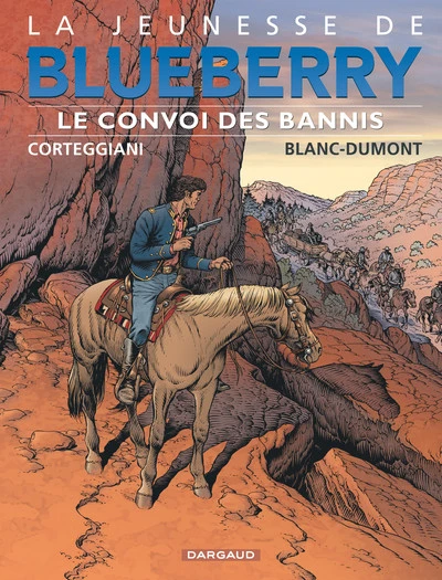 La jeunesse de Blueberry, tome 21 : Le convoi des bannis