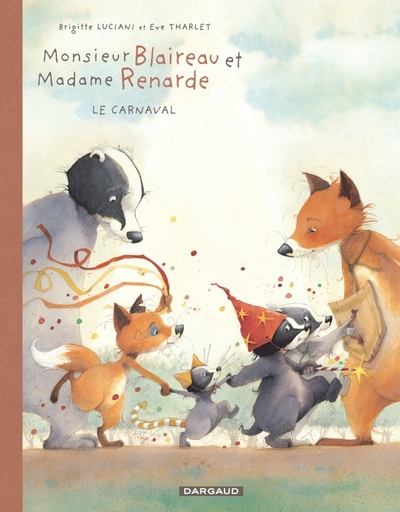 Monsieur Blaireau et Madame Renarde, Tome 5 : Le carnaval