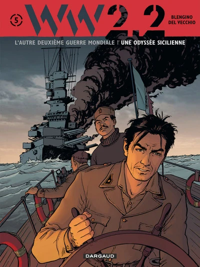 WW 2.2 - L'autre Deuxième Guerre Mondiale, tome 5 : Une odyssée sicilienne