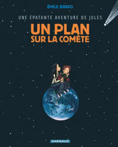 Une épatante aventure de Jules - Tome 6 - Un plan sur la comète