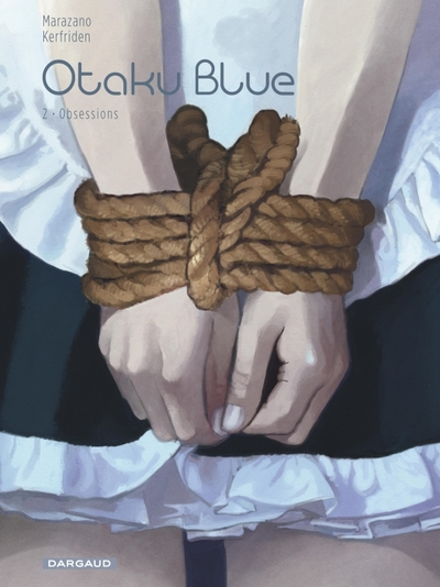 Otaku Blue, tome 2 : Obsessions