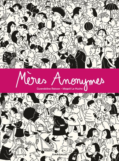 Mères anonymes, tome 1