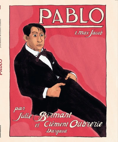 Pablo, tome 1 : Max Jacob