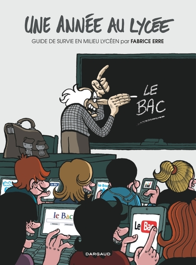 Une année au lycée, tome 1 : Guide de survie en milieu lycéen