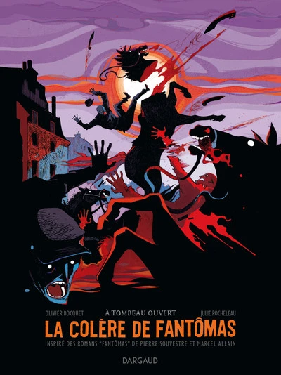 La colère de Fantômas, tome 3 : À tombeau ouvert