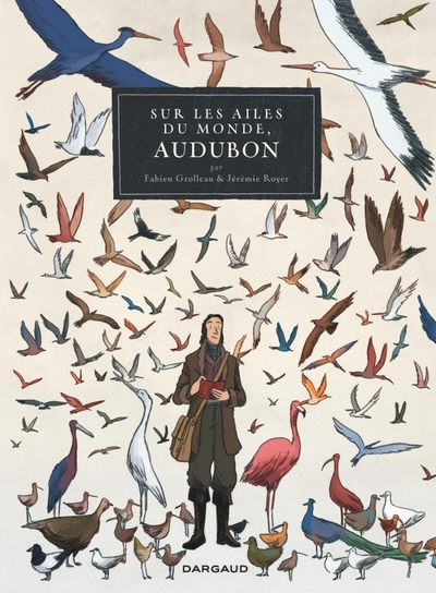 Sur les ailes du monde : Audubon