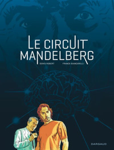 Le Circuit Mandelberg - Tome 0 - Le Circuit Mandelberg