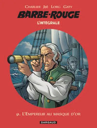 Barbe-Rouge - Intégrales - Tome 9 - L'Empereur au masque d'or