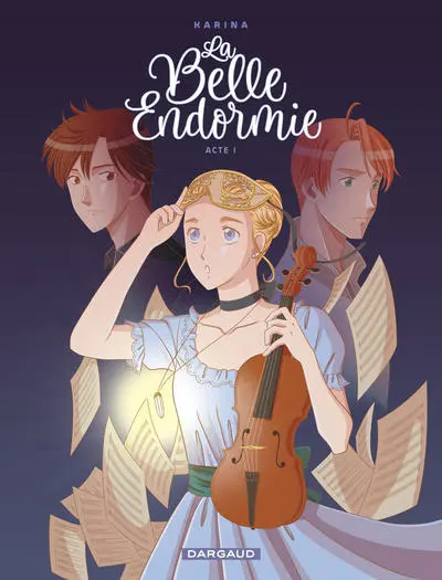 La Belle Endormie, tome 1