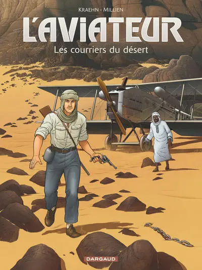 L'aviateur, tome 3 : Les courriers du désert