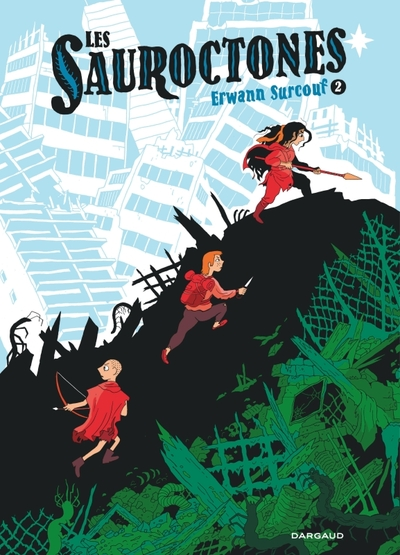 Les Sauroctones, tome 2