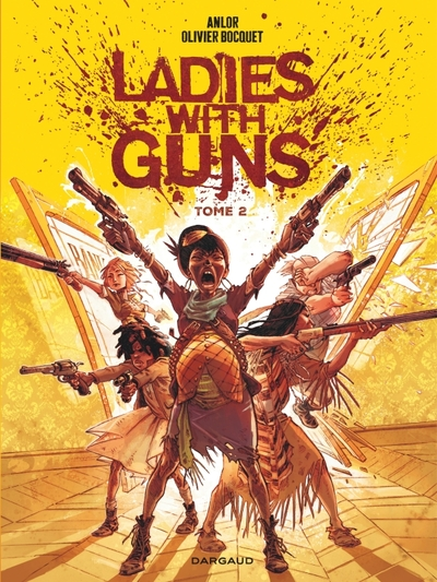 Ladies with guns, tome 2 (BD)